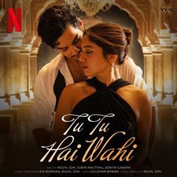 Tu Tu Hai Wahi (From (“The Royals”))