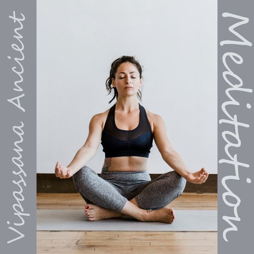 Vipassana Ancient Meditation
