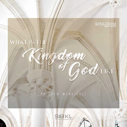 What Is the Kingdom of God Like?