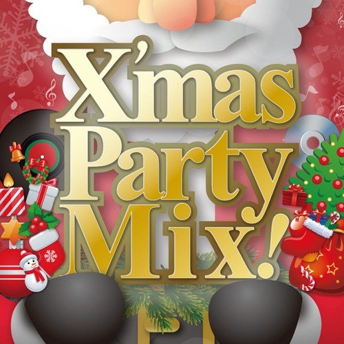 X'mas Party Mix! Best 20 Songs for Christmas (Non-Stop Mix)