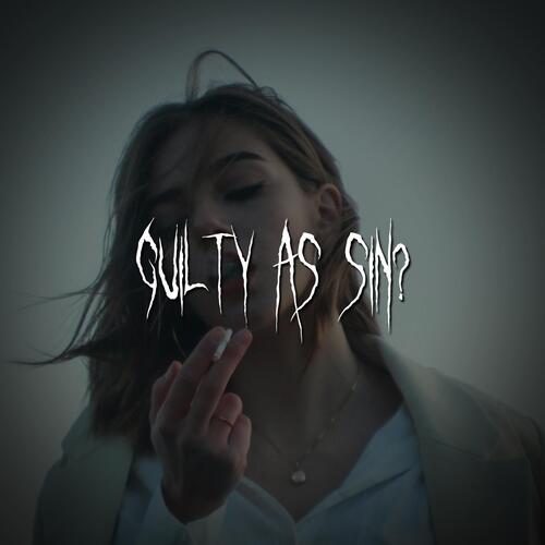 guilty as sin?