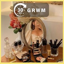 30 Mins : GRWM