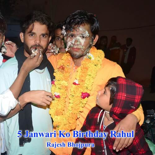 5 Janwari Ko Birthday Rahul