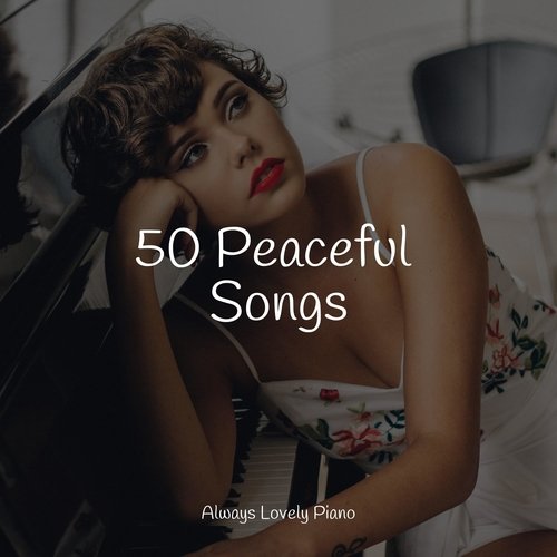 50 Peaceful Songs