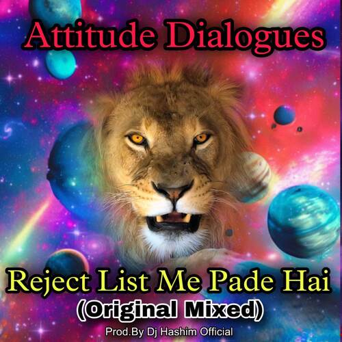 Aap To Meri Reject List Me Pade Ho Best Attitude Dialogues (Hard Mixed)