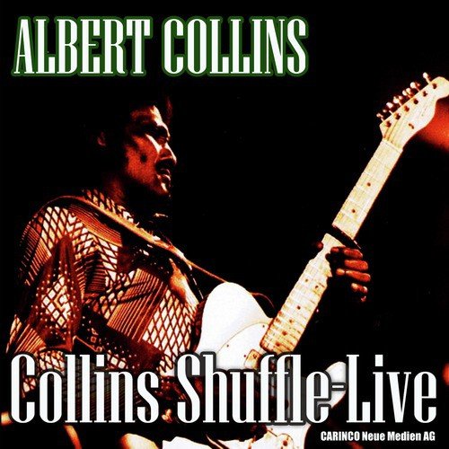 Albert Collins - Collins Shuffle, Live (Original Recordings)