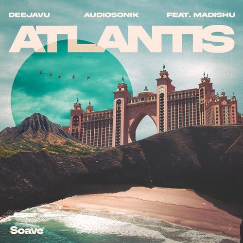 Atlantis (feat. Madishu)