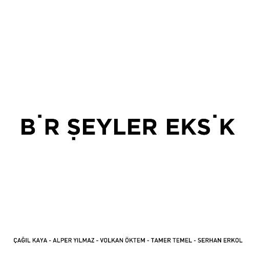 B'r Şeyler Eks'k_poster_image