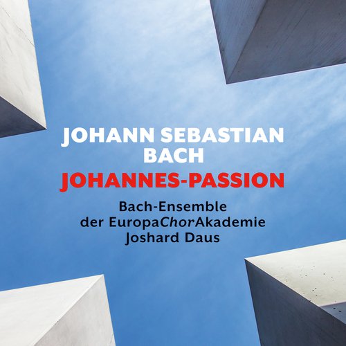 Bach: Johannes-Passion/St. John Passion, BWV 245