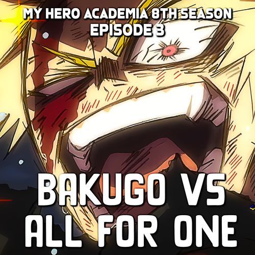 Bakugo vs All For One - My Hero Academia 8th Season (Epic Version)