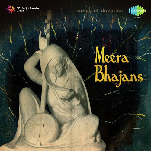 Bhajans Of Meera