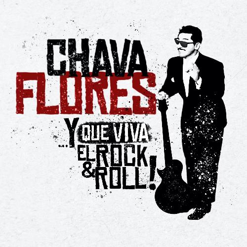 Chava Flores... Y Que Viva el Rock &amp; Roll!