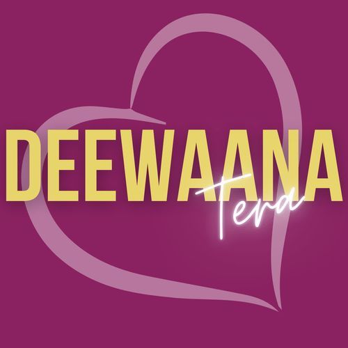 Deewaana Tera
