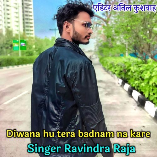 Diwana hu tera badnam na kare