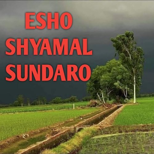 ESHO SHYAMAL SUNDARO