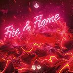 Fire &amp; Flame (Extended)