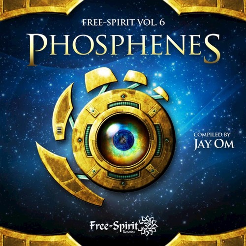 Free-Spirit Vol.6 – Phosphenes - Compiled by Jay OM