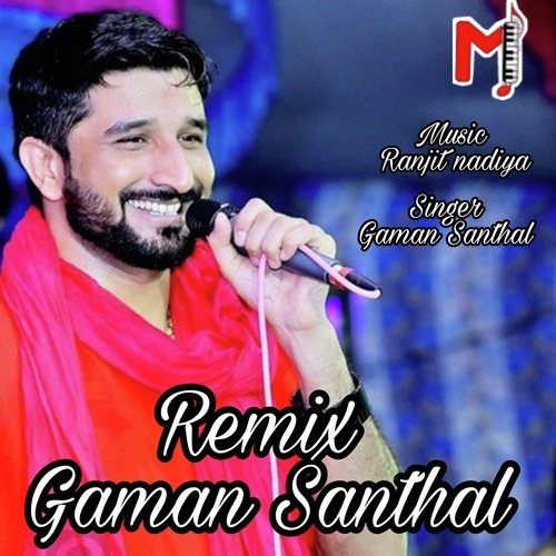 Gaman Santhal Remix