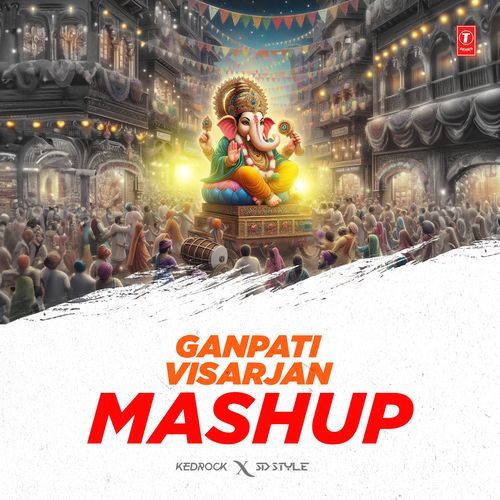 Ganpati Visarjan Mashup(Remix By Kedrock,Sd Style)