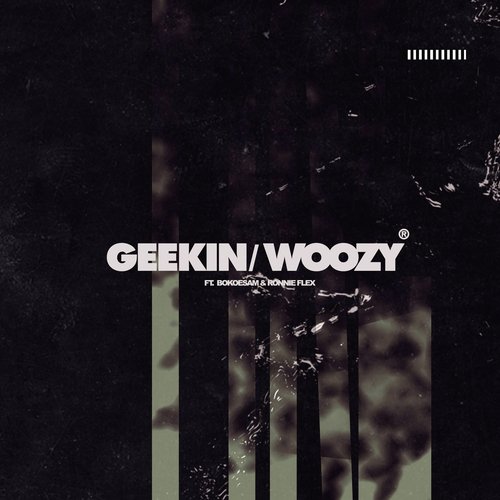 Geekin/Woozy