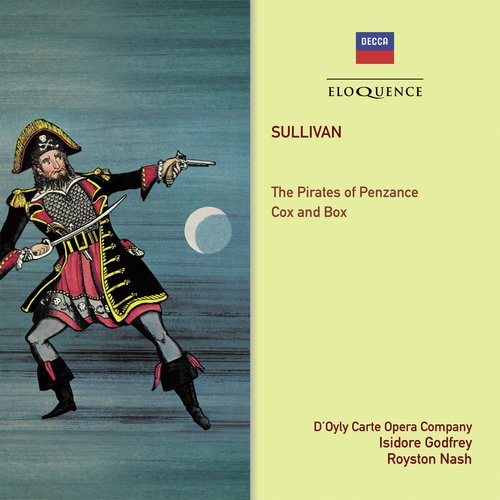 Sullivan: The Pirates of Penzance or The Slave of Duty - Version without dialogue / Act 1 - 17. You May Go, For You'Re At Liberty