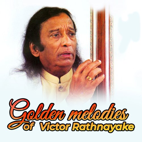 Golden Melodies Of Victor Rathnayake