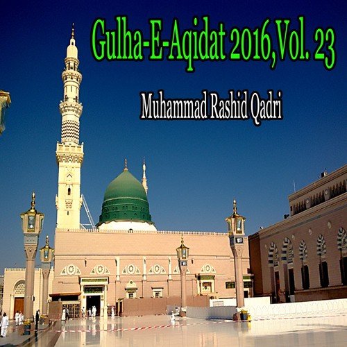 Gulha-e-Aqidat 2016, Vol. 23