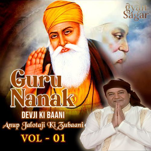Guru Nanak Devji Ki Baani - Anup Jalota Ki Zubaani Vol.1