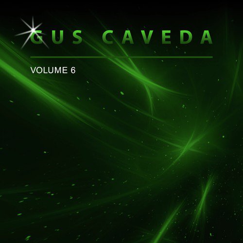 Gus Caveda, Vol. 6