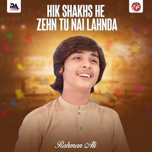 Hik Shakhs He Zehn Tu Nai Lahnda