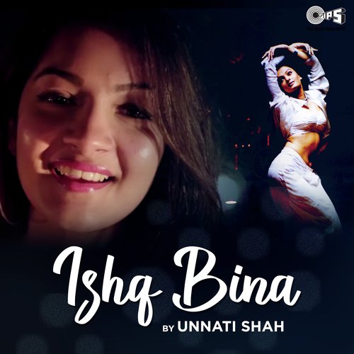 Ishq Bina By Unnati Shah (Cover)