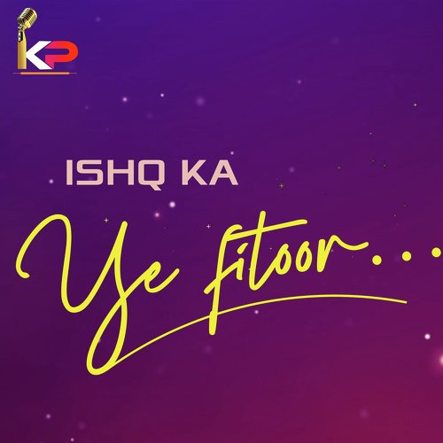 Ishq Ka Ye Fitoor