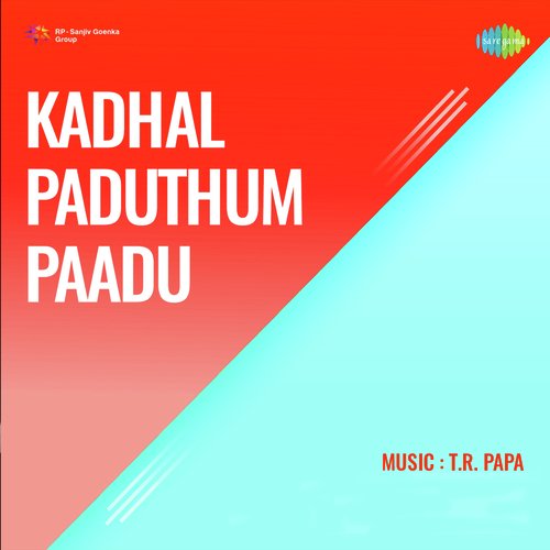 Kadhal Paduthum Paadu