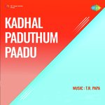 Kadhal Paduthum Paadu