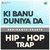 Ki Banu Duniya Da Hip-Hop Trap