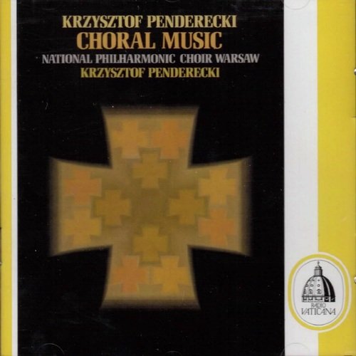 Krzysztof Penderecki - Choral Music