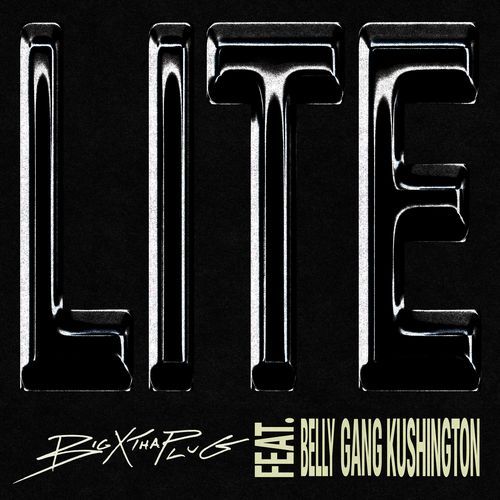 LITE (feat. Belly Gang Kushington)