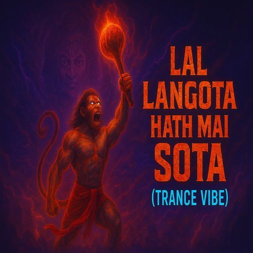 Lal Langota Hath Mai Sota (Trance Vibe)