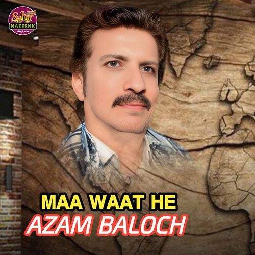 MAA WAAT HE