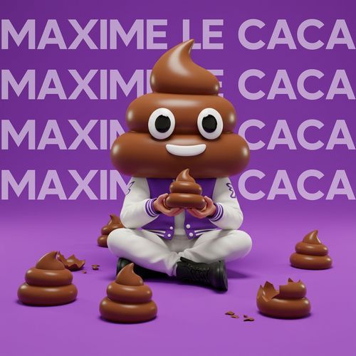Maxime le caca cover art