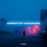 Midnight City x Sailor Song (Medley)