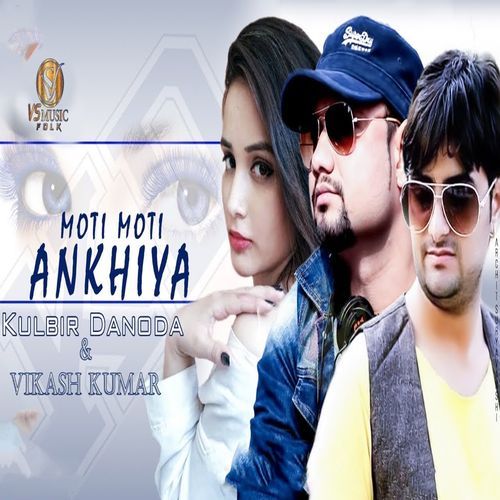 Moti Moti Ankhiya (Original)
