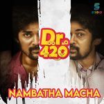 Nambatha Macha (From "Door No 420")