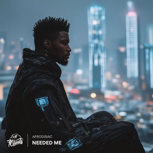 Needed Me