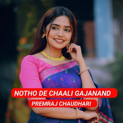 Notho De Chaali Gajanand