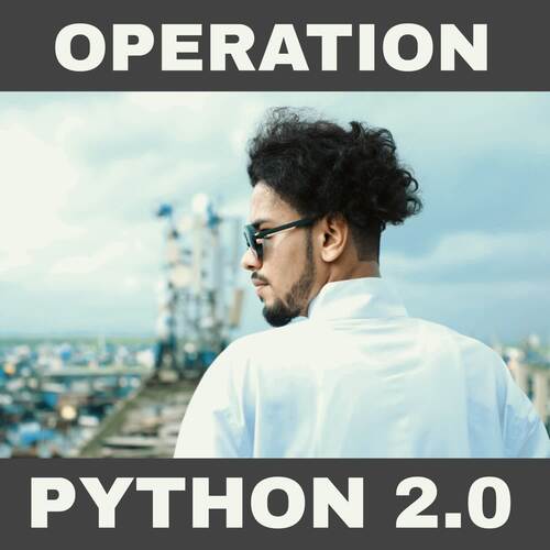 Operation Python 2.0