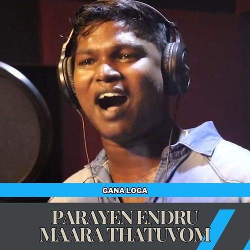 Parayen Endru Maara Thatuvom