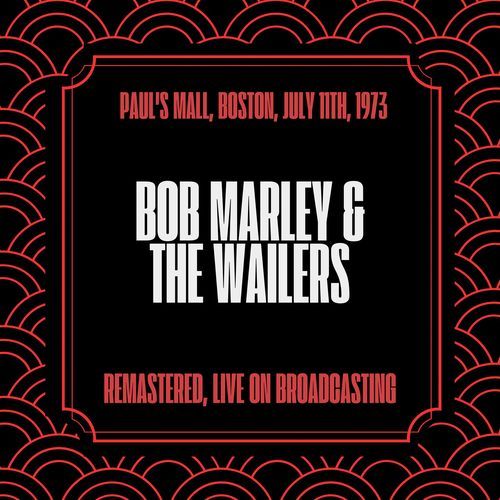 Paul's Mall, Boston, July 11th, 1973 (Remastered, Live on Broadcasting)