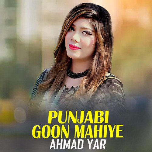 Punjabi Goon Mahiye