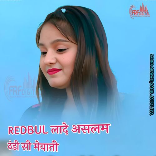REDBUL लादे असलम ठंडी सी मेवाती